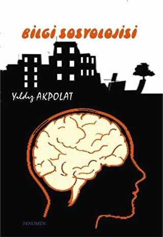 Bilgi Sosyolojisi - Fenomen Yayıncılık