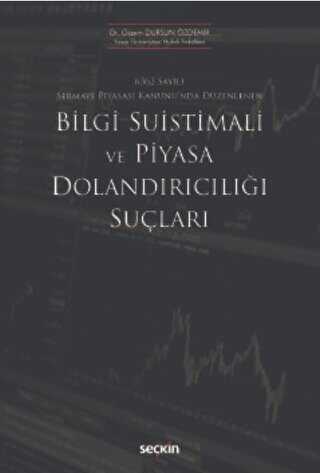 Bilgi Suistimali ve Piyasa Dolandırıcılığı Suçları - 1