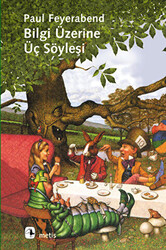 Bilgi Üzerine Üç Söyleşi - Metis Yayınları