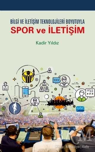 Bilgi ve İletişim Teknolojileri Boyutuyla Spor ve İletişim