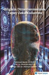 Bilginin Düzenlenmesinde Yapay Zeka Kullanımı - Hiperlink Yayınları
