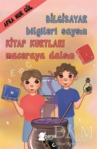 Bilgisayar Bilgileri Saysın Kitap Kurtları Maceraya Dalsın - Parya Kitap