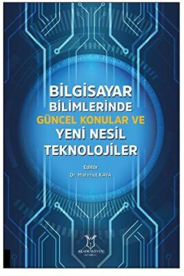 Bilgisayar Bilimlerinde Güncel Konular ve Yeni Nesil Teknolojiler - 1