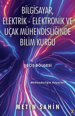 Bilgisayar, Elektrik – Elektronik ve Uçak Mühendisliğinde Bilim Kurgu - 1