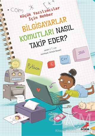Bilgisayar Komutları Nasıl Takip Eder? – Küçük Yazılımcılar İçin Rehber - Erdem Çocuk