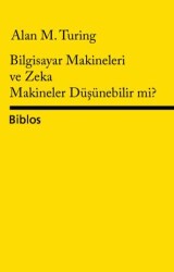 Bilgisayar Makineleri ve Zeka Makineler Düşünebilir mi? - Biblos Kitabevi