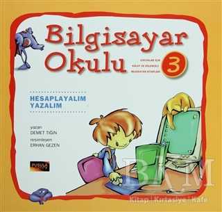 Bilgisayar Okulu 3 - Pusula Yayıncılık