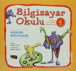 Bilgisayar Okulu 4 - Pusula Yayıncılık