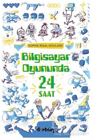 Bilgisayar Oyununda 24 Saat - Dürbün Kitap