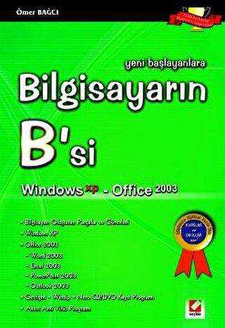 Bilgisayarın B`si Windows XP - Office 2003 - Seçkin Yayıncılık
