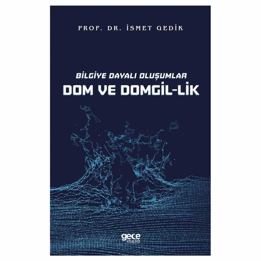Bilgiye Dayalı Oluşumlar Dom ve Domgil-lik - Gece Kitaplığı