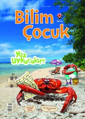 Bilim Çocuk Aylık Popüler Bilim Dergisi Sayı: 318 Haziran 2024 - 1