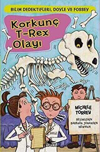 Korkunç T-Rex Olayı - Pegasus Çocuk Yayınları