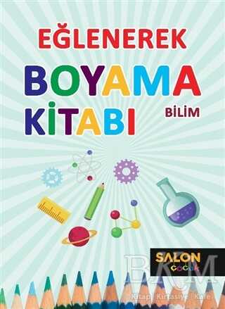 Bilim - Eğlenerek Boyama Kitabı - 2