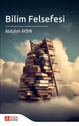 Bilim Felsefesi - Pegem Akademi Yayıncılık