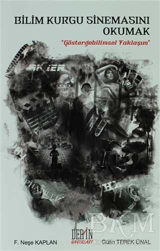 Bilim Kurgu Sinemasını Okumak - Derin Yayınları