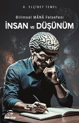 Bilim Mana Felsefesi İnsan ve Düşünüm - 1