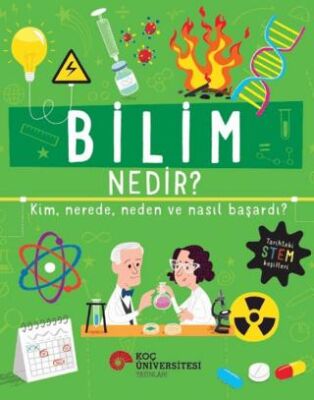 Bilim Nedir? Kim, Nerede, Neden ve Nasıl Başardı? - 1