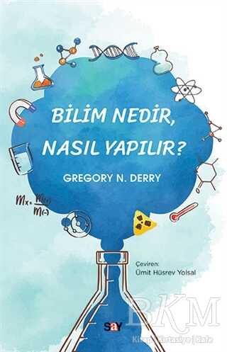 Bilim Nedir Nasıl Yapılır? - Say Yayınları