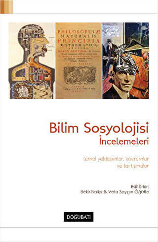 Bilim Sosyolojisi İncelemeleri - Doğu Batı Yayınları