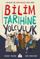 Bilim Tarihine Yolculuk - Nesil Çocuk Yayınları