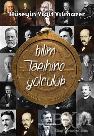 Bilim Tarihine Yolculuk - Sokak Kitapları Yayınları