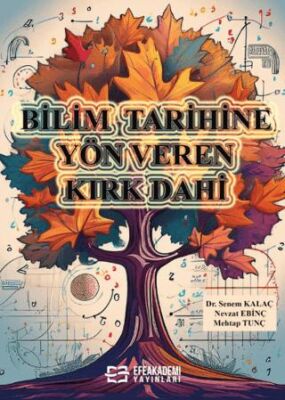 Bilim Tarihine Yön Veren Kırk Dahi - 1