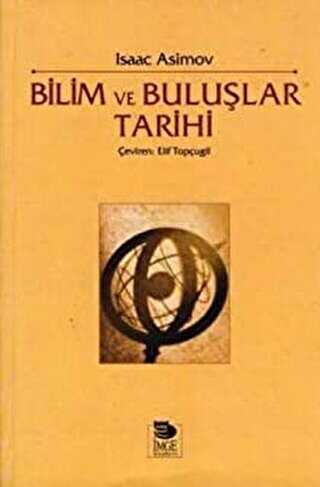 Bilim ve Buluşlar Tarihi - İmge Kitabevi Yayınları