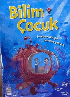 Bilim ve Çocuk Dergisi Sayı: 319 Temmuz 2024 - 1