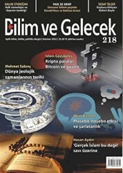 Bilim ve Gelecek Dergisi Sayı: 218 Haziran 2022 - Bilim ve Gelecek Dergisi Yayınları