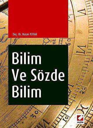 Bilim ve Sözde Bilim - Seçkin Yayıncılık
