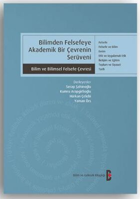 Bilimden Felsefeye Akademik Bir Çevrenin Serüveni - 1