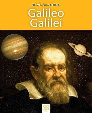 Bilime Yön Verenler - Galileo Galilei - 1001 Çiçek Kitaplar