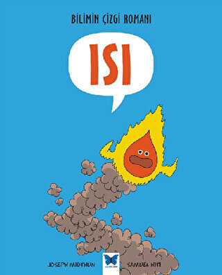 Bilimin Çizgi Romanı: Isı - Mavi Kelebek Yayınları