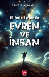 Bilimin Işığında Evren ve İnsan - Anadolu Ay Yayınları