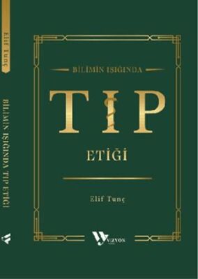 Bilimin Işığında Tıp Etiği - 1