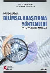 Bilimsel Araştırma Yöntemleri ve SPSS Uygulamaları - Seçkin Yayıncılık