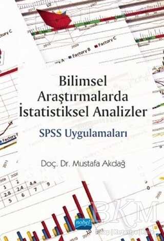 Bilimsel Araştırmalarda İstatistiksel Analizler SPSS Uygulamaları - Nobel Akademik Yayıncılık