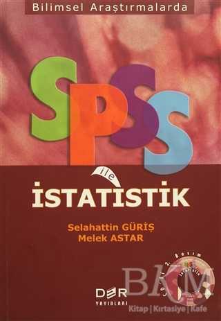Bilimsel Araştırmalarda SPSS ile İstatistik - Der Yayınları