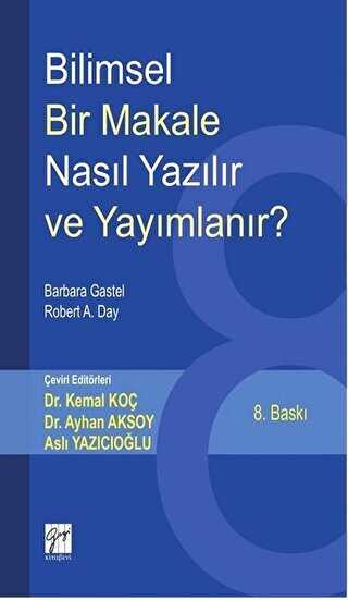 Bilimsel Bir Makale Nasıl Yazılır ve Yayımlanır? - Gazi Kitabevi