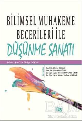 Bilimsel Muhakeme Becerileri ile Düşünme Sanatı - Anı Yayıncılık