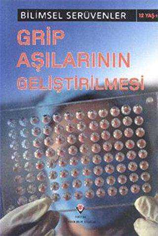 Bilimsel Serüvenler - Grip Aşılarının Geliştirilmesi - 1