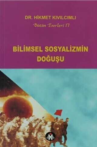 Bilimsel Sosyalizmin Doğuşu - Bütün Eserleri:17 - Sosyal İnsan Yayınları