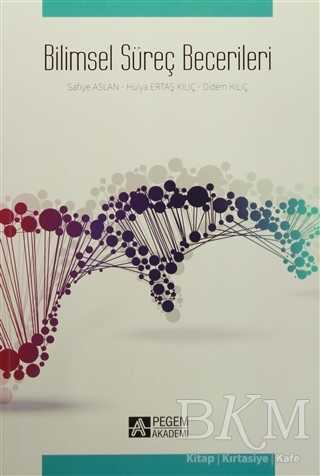 Bilimsel Süreç Becerileri - Pegem Akademi Yayıncılık
