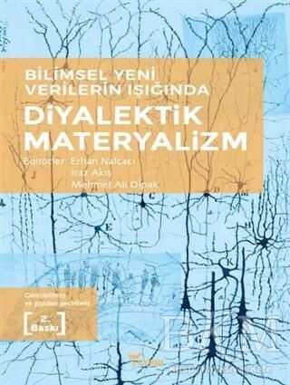 Bilimsel Yeni Verilerin Işığında Diyalektik Materyalizm - Yazılama Yayınevi