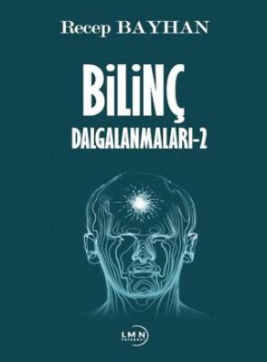 Bilinç Dalgalanmaları 2 - 1