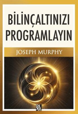 Bilinçaltınızı Programlayın - 1