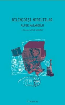 Bilinçdışı Mırıltılar - 1