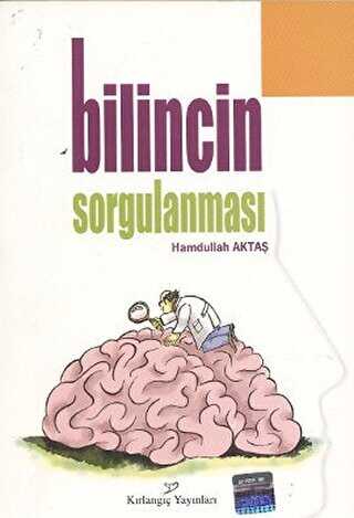 Bilincin Sorgulanması - Kırlangıç Yayınları