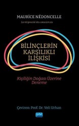 Bilinçlerin Karşılıklı İlişkisi - Nobel Akademik Yayıncılık
